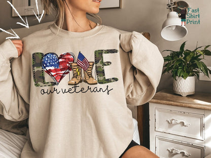 Love Our Veterans Sweatshirt, Memorial Day Sweatshirt, Independence Day Gift, American Flag Shirt, Republican Gifts, Patriotic Shirt,Veteran